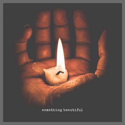 Something Beautiful - Single