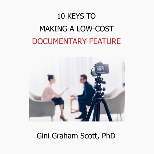 10 Keys to Making a Low-Cost Documentary Feature (Unabridged) cover