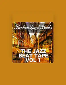 聆聽 Broken Land Beats、觀看音樂影片、閱讀小傳、查看巡演日期等！