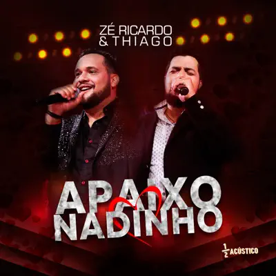 Apaixonadinho (Ao Vivo) - Single - Zé Ricardo e Thiago