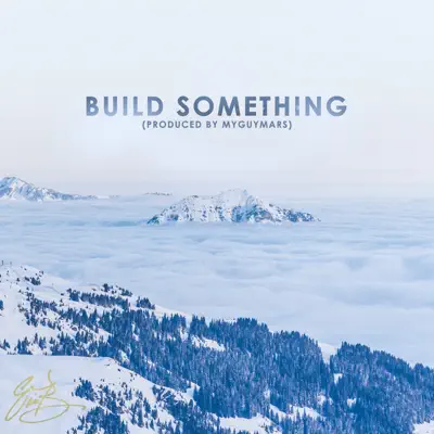 Build Something - Single - Eric Bellinger