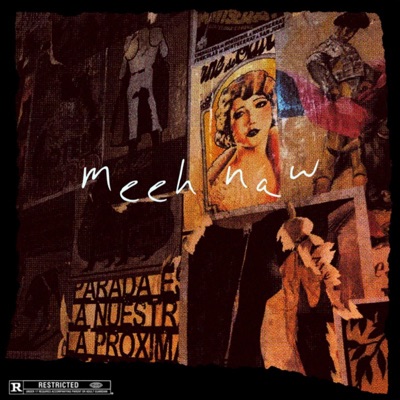 Meeh Naw! (feat. ShlimeyShlim’er) - Single