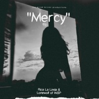 Mercy (feat. The Lonewolf of WBP) - Single - Rica La Linda
