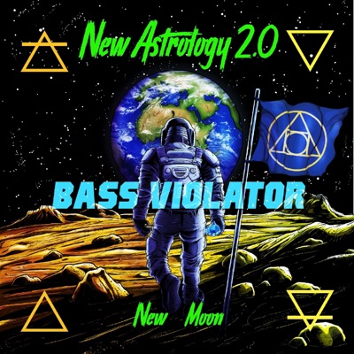 New Astrology 2.0 (New Moon) - EP