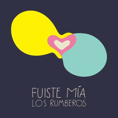 Fuiste Mía - Single