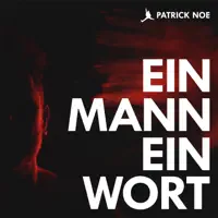 Ein Mann ein Wort — Patrick Noe