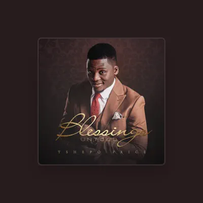 Listen to Tshepo Price, watch music videos, read bio, see tour dates & more!