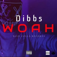 Woah - Single - Dibbs