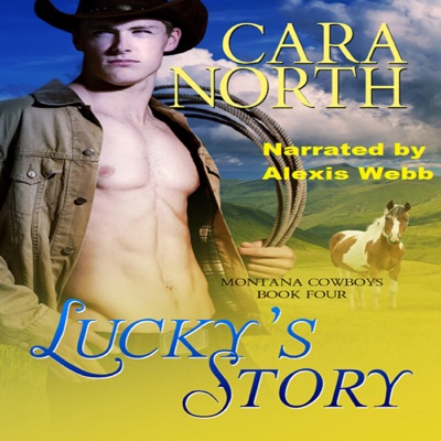 Lucky's Story: Montana Cowboys, Book 4 (Unabridged)