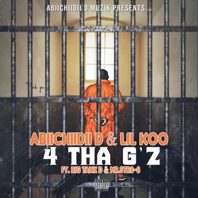 4 Tha G'z (feat. Lil Koo, Big Tank D & Mr.Str8-8) - Single