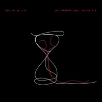 Rest of My Life (feat. Malvin & N) - Single - Jay Carraway