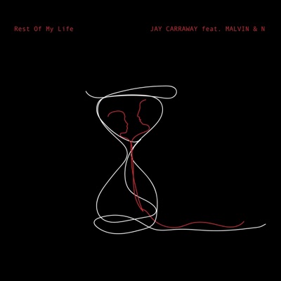 Rest of My Life (feat. Malvin & N) - Single