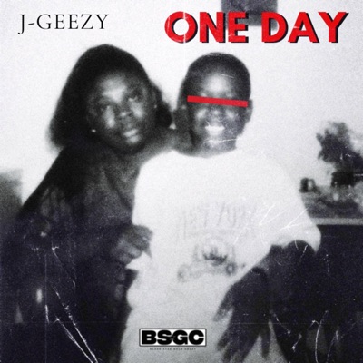 One Day (feat. Geezy) - Single