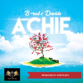 Achie (feat. Davido) B-Red