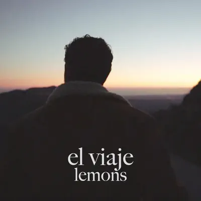 El Viaje - Single - Lemons
