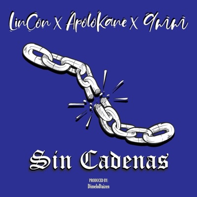 Sin Cadenas (feat. 9MM) - Single