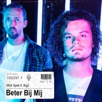 Beter Bij Mij (feat. Big2) - Single - Mick Spek