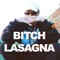 Bitch Lasagna - Single