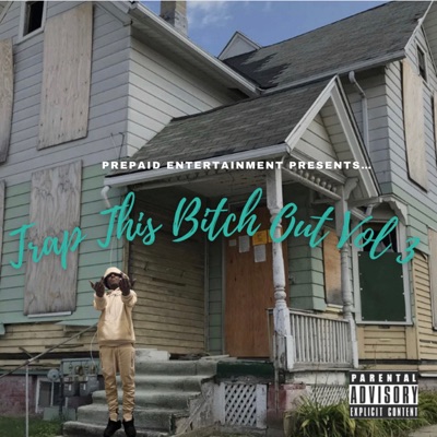Trap This Bitch Out, Vol. 3