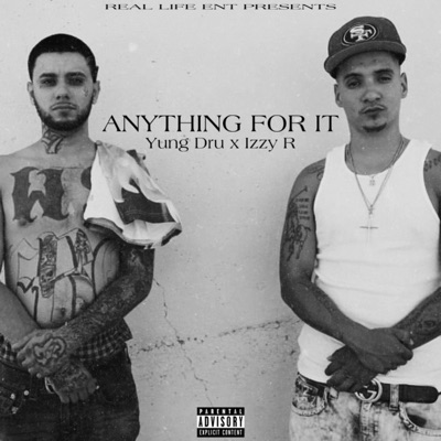 Anything for It (feat. Yung Dru) - Single