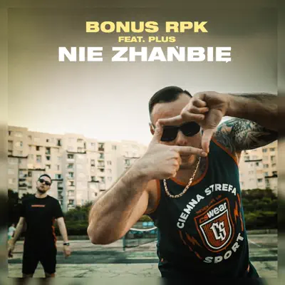 Nie Zhańbię (feat. Plus) - Single - Bonus RPK