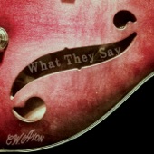 C.W. Ayon - What They Say