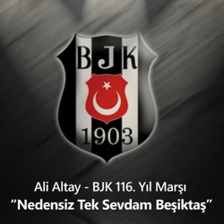 BJK 116. Yıl Marşı (Nedensiz Tek Sevdam Beşiktaş)