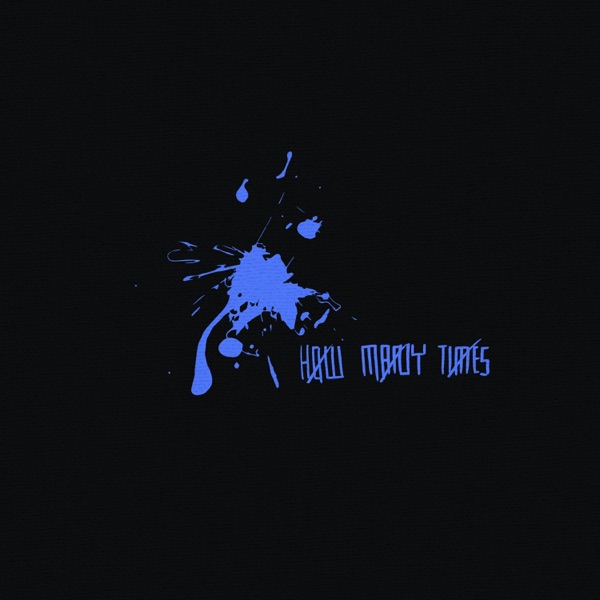 Cover of How Many Times - Single