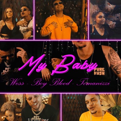 My Baby (feat. Wess & Tomazzini) - Single