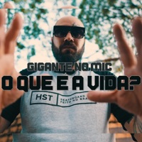 O que é a vida? (feat. Gigante No Mic.) - Single - 8 Portas