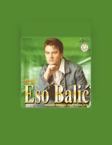 Poslechněte si interpreta Eso Balic, sledujte hudební videa, přečtěte si životopis, podívejte se na data turné a další informace.