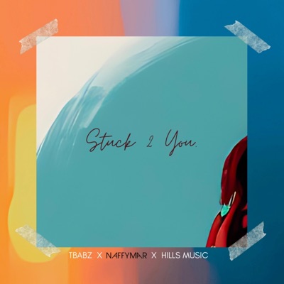 Stuck To You - Single