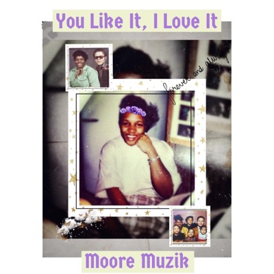 You Like It, I Love It - Single