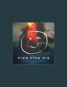 Poslechněte si interpreta Five Five Six, sledujte hudební videa, přečtěte si životopis, podívejte se na data turné a další informace.