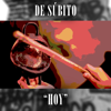 De Súbito - Hoy artwork