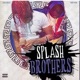Splash Brothers EP