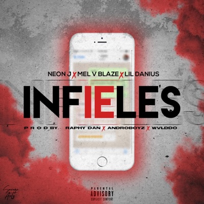 Infieles (feat. Neon J & Lil Danius) - Single