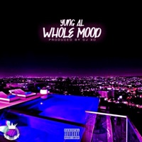Whole Mood - Single - Yung AL