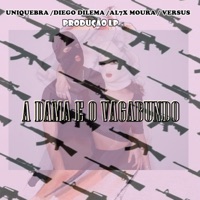 A Dama e o Vagabundo - Single - UNIQUEBRA, Al7x Moura, Diego Dilema & Versus