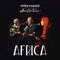 Africa (feat. MonaLisa Twins) [Live in LIverpool] - Mike Massé lyrics