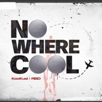 No Where Cool (feat. R.B.D.) - Single - KooKusi