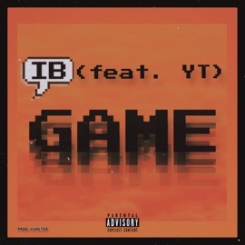 Game (feat. YT) I.B.