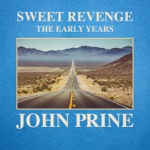 John Prine - That's the Way the World Goes Round