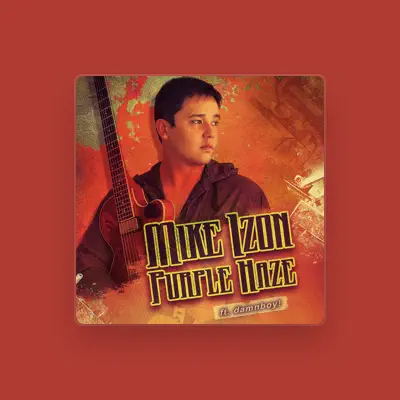 Listen to Mike Izon, watch music videos, read bio, see tour dates & more!