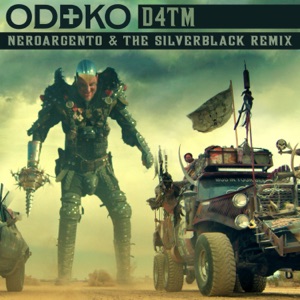 D4TM (NeroArgento & the Silverblack Remix) - Single
