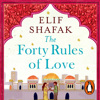 The Forty Rules of Love - Elif Shafak