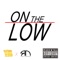 On the Low (feat. Roey Norwood) - Y.S lyrics