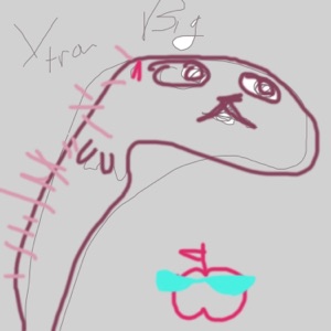 Xtra Big (The Reasons why i haven't offed myself yet) [it gets good]