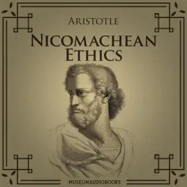 Nicomachean Ethics (Unabridged)