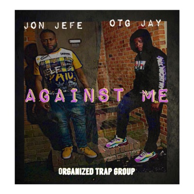 Against Me (feat. OTG Jay) - Single